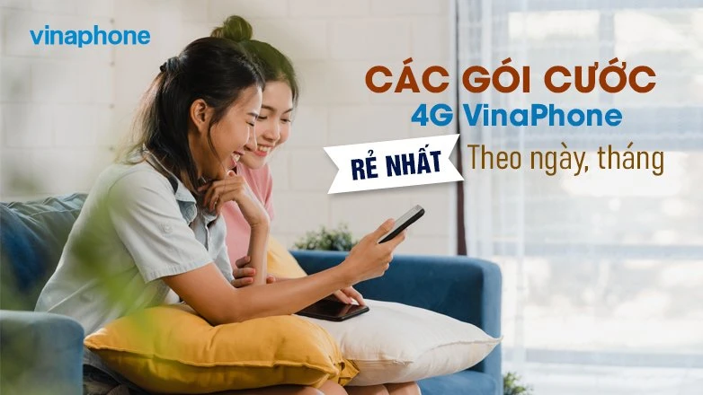 Bảng giá các gói cước 4G VinaPhone RẺ NHẤT theo ngày, tháng