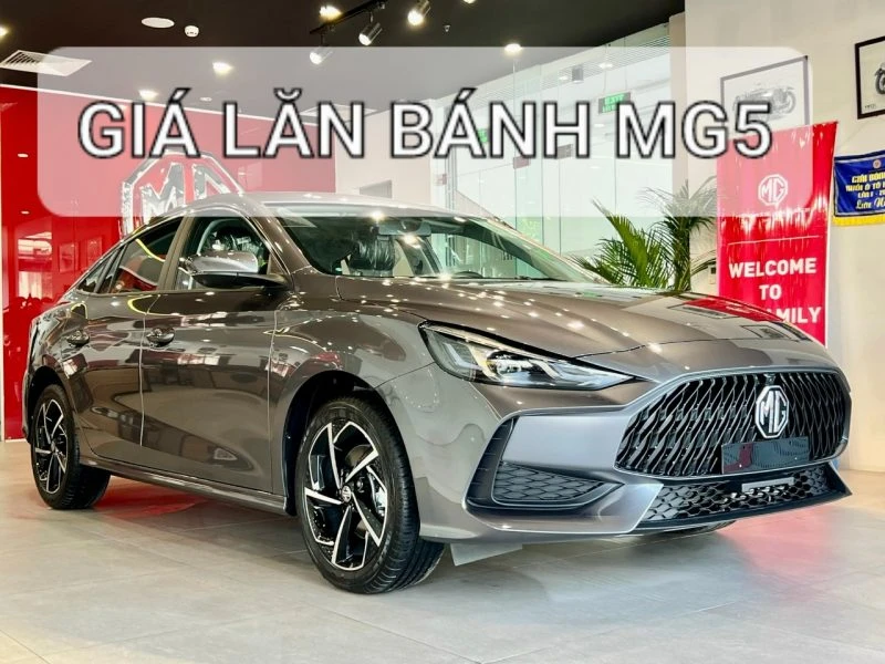 GIÁ LĂN BÁNH MG5 | GIÁ XE MG5 STD | MG5 LUXURY