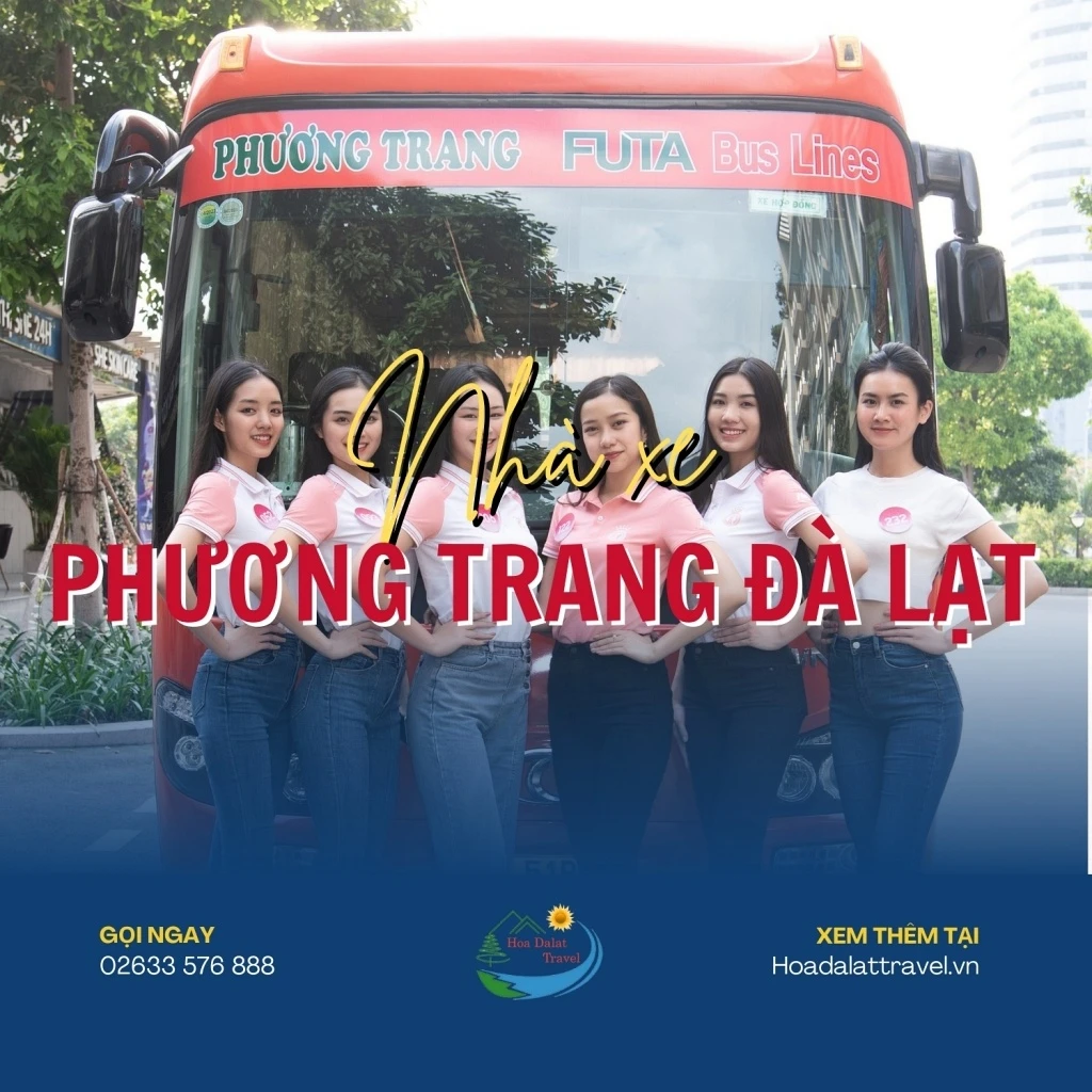 Nhà Xe Phương Trang Đi Đà Lạt: Giá Vé Và Số Điện Thoại Tổng Đài Đặt Vé 2024